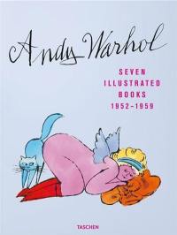 Andy Warhol : seven illustrated books 1952-1959