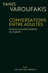 Conversations entre adultes : dans les coulisses secrètes de l'Europe