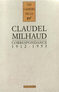 Correspondance Paul Claudel-Darius Milhaud : 1912-1953