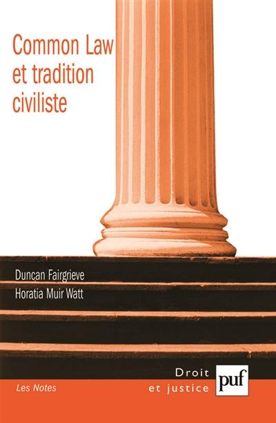 Common Law et tradition civiliste : convergence ou concurrence ?