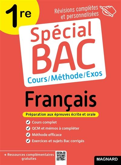 Français 1re : cours, méthode, exos : préparation aux épreuves écrite et orale