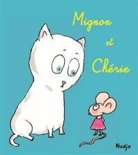 Mignon et Chérie