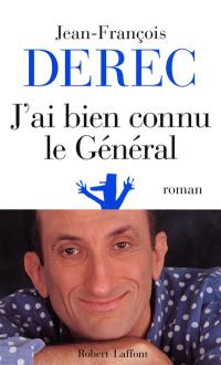 J'ai bien connu le général ou Les carnets du conseiller Z