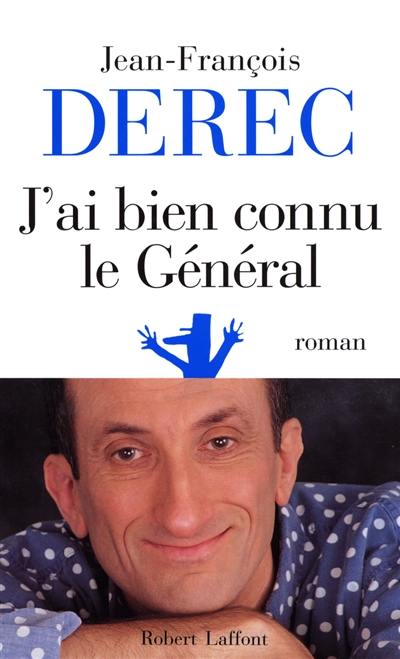 J'ai bien connu le général ou Les carnets du conseiller Z