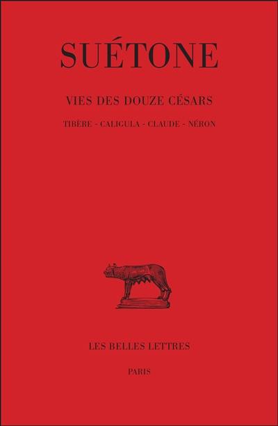 La vie des douze Césars. Vol. 2. Tibère. Caligula. Claude...