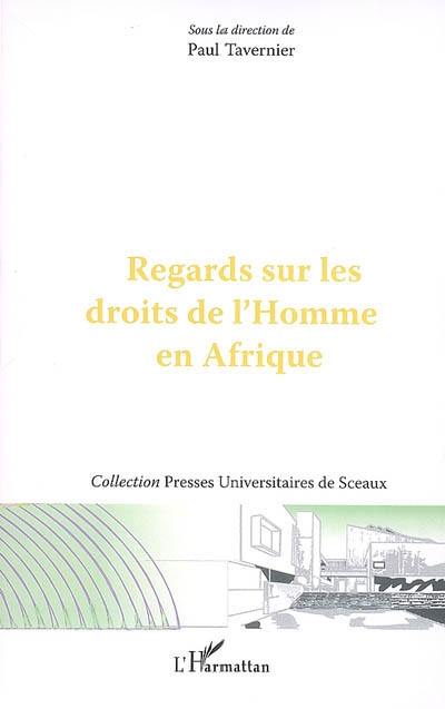 Regards sur les droits de l'homme en Afrique