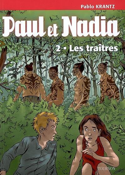 Paul et Nadia. Vol. 2. Les traîtres