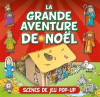 La grande aventure de Noël : scènes de jeu pop-up