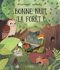 Bonne nuit, la forêt !