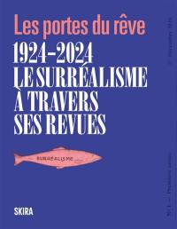 1924-2024, le surréalisme à travers ses revues