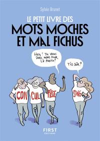 Le petit livre des mots moches et mal fichus