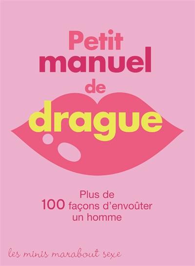 Petit manuel de drague