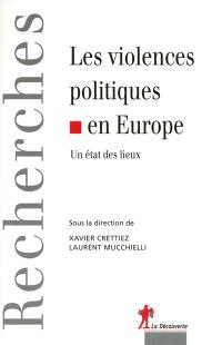 Les violences politiques en Europe : un état des lieux