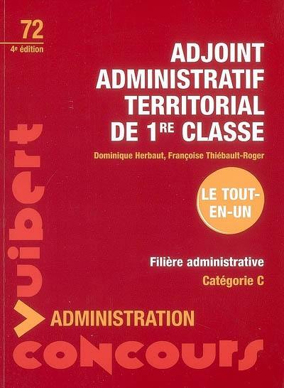 Adjoint administratif territorial de 1re classe : filière administrative, catégorie C