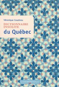 Dictionnaire insolite du Québec