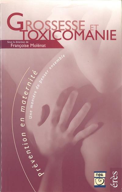 Grossesse et toxicomanie