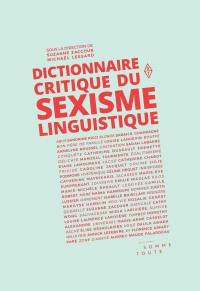 Dictionnaire critique du sexisme linguistique