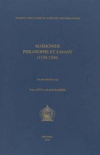 Maïmonide philosophe et savant : 1138-1204