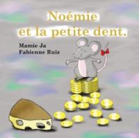 Noémie et la petite dent