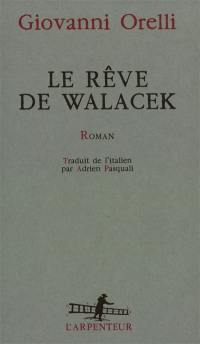 Le rêve de Walacek