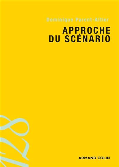 Approche du scénario