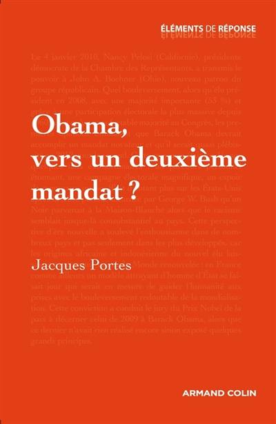 Obama, vers un deuxième mandat ?