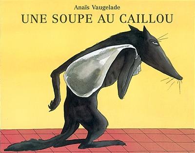 Une soupe au caillou