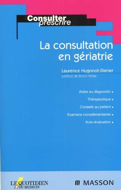 La consultation en gériatrie