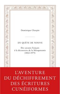 En quête de Ninive : des savants français à la découverte de la Mésopotamie (1842-1975)