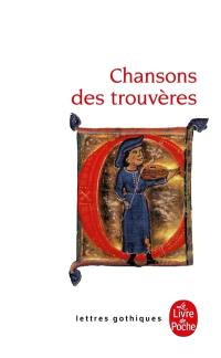 Chansons des trouvères : chanter m'estuet