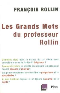 Les grands mots du professeur Rollin