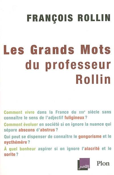 Les grands mots du professeur Rollin