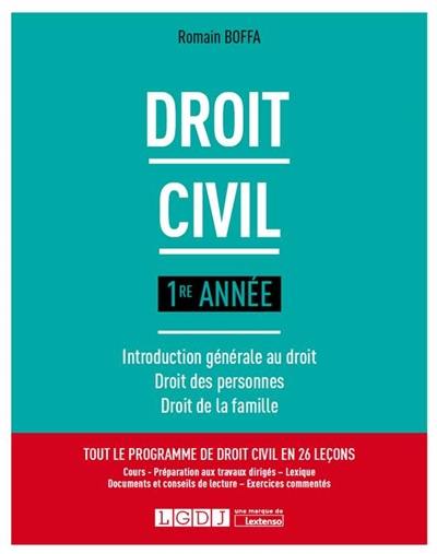 Droit civil : 1re année : introduction générale au droit, droit des personnes, droit de la famille