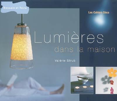 Lumières dans la maison