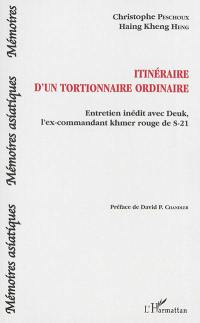 Itinéraire d'un tortionnaire ordinaire : entretien inédit avec Deuk, l'ex-commandant khmer rouge de S-21