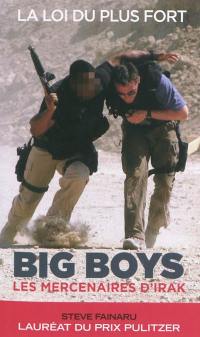 Big boys, les mercenaires d'Irak