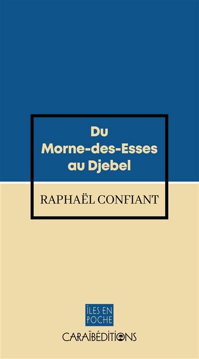 Du Morne-des-Esses au Djebel