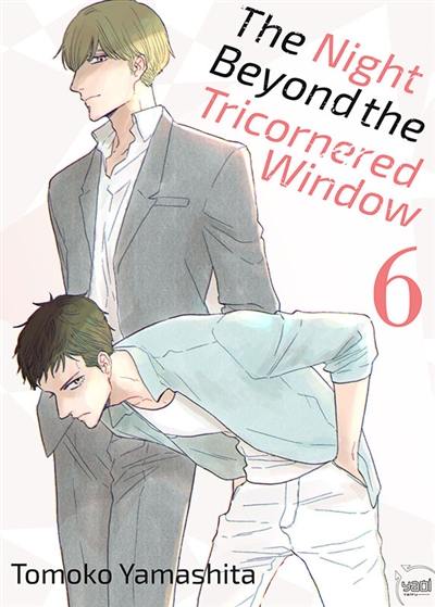 The night beyond the tricornered window. Vol. 6