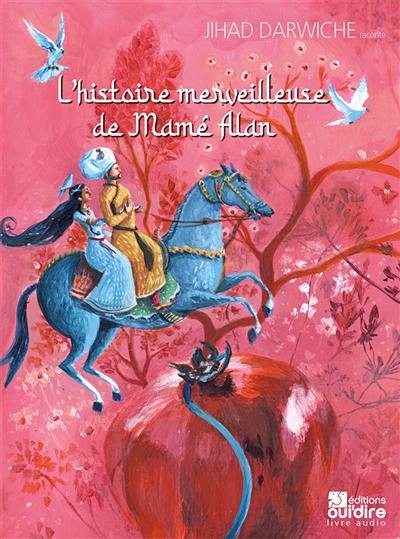 L'histoire merveilleuse de Mamé Alan