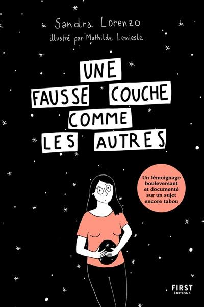 Une fausse couche comme les autres