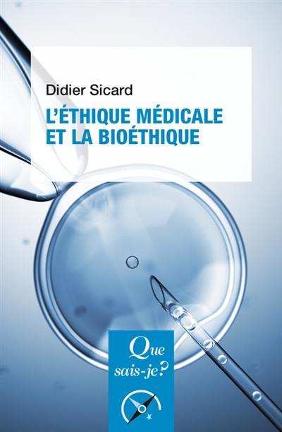 L'éthique médicale et la bioéthique