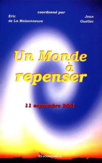 Un monde à repenser : 11 septembre 2001