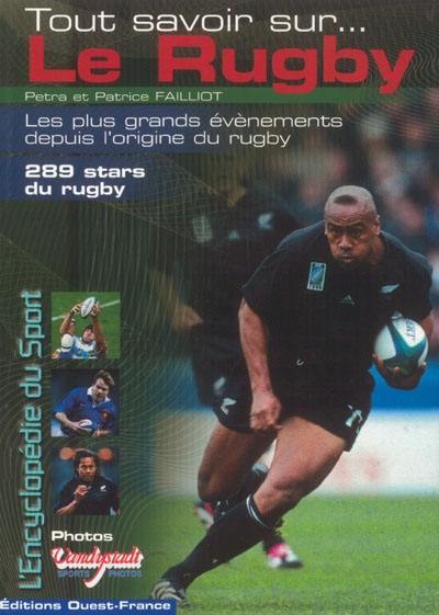 Tout savoir sur le rugby : les plus grands évènements depuis l'origine du rugby : 289 stars du rugby