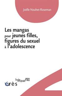 Les mangas pour jeunes filles, figures du sexuel à l'adolescence