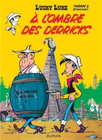 Lucky Luke. Vol. 18. A l'ombre des derricks