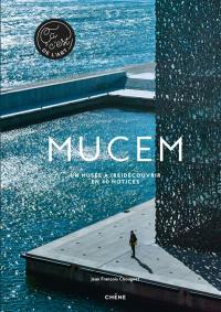 Mucem : un musée à (re)découvrir en 40 notices