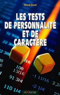 Les tests de personnalité et de caractère