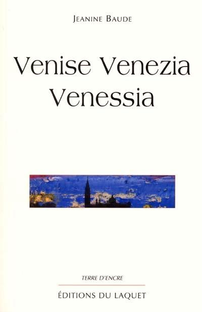 Venise Venezia Venessia