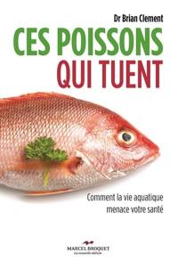 Ces poissons qui tuent : comment la vie aquatique menace votre santé