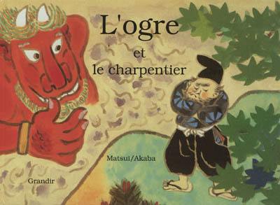 L'ogre et le charpentier